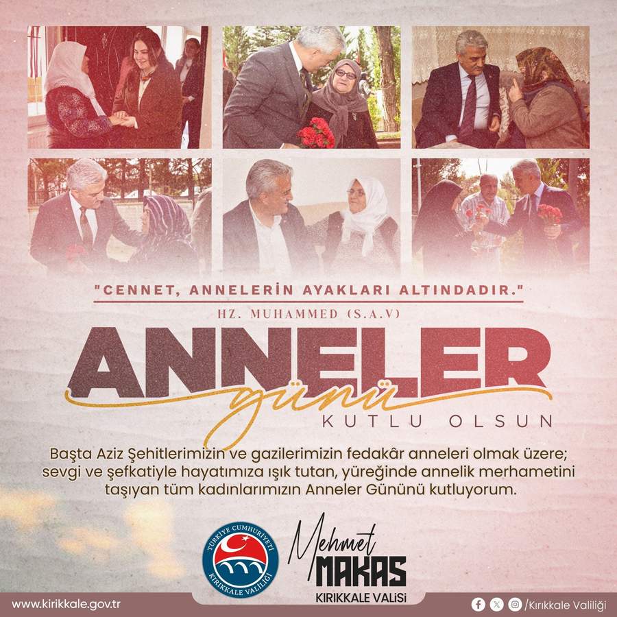 Valimiz Sayın Mehmet Makas’ın Anneler Günü Mesajı